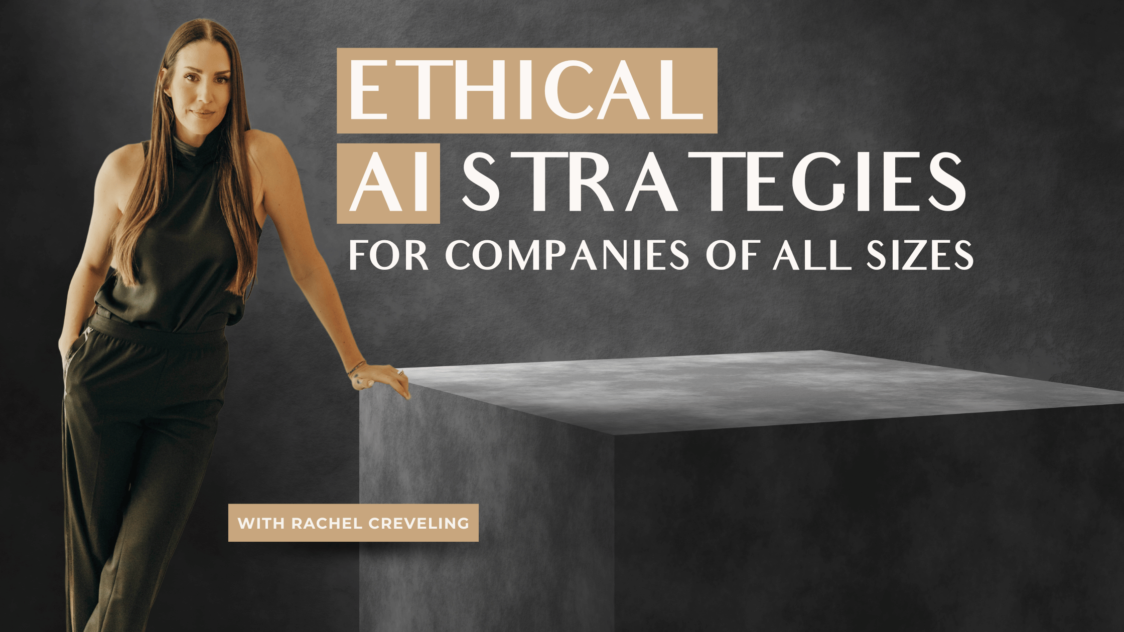 graphic that says Ethical AI Strategies for Companies of All Sizes